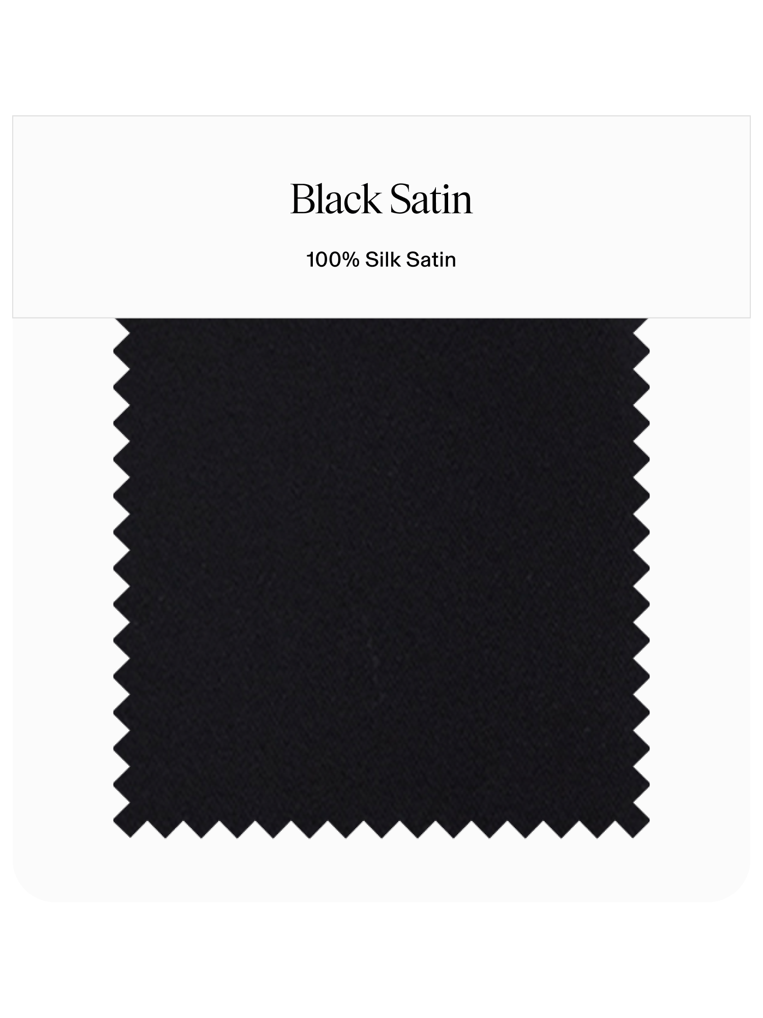 Black satin fabric swatch labeled 'Black Satin' and '100% Silk Satin'.